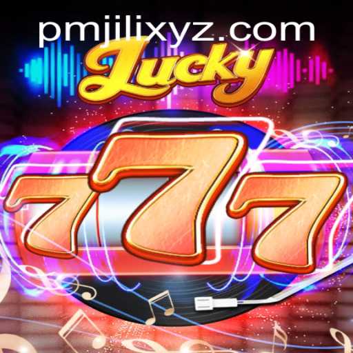 Discovering the Thrills of Lucky777: A Dive into PMJILI's Latest Gaming Sensation