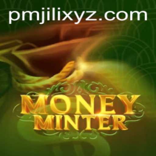 Exploring MoneyMinter: A Strategic Game Featuring PMJILI